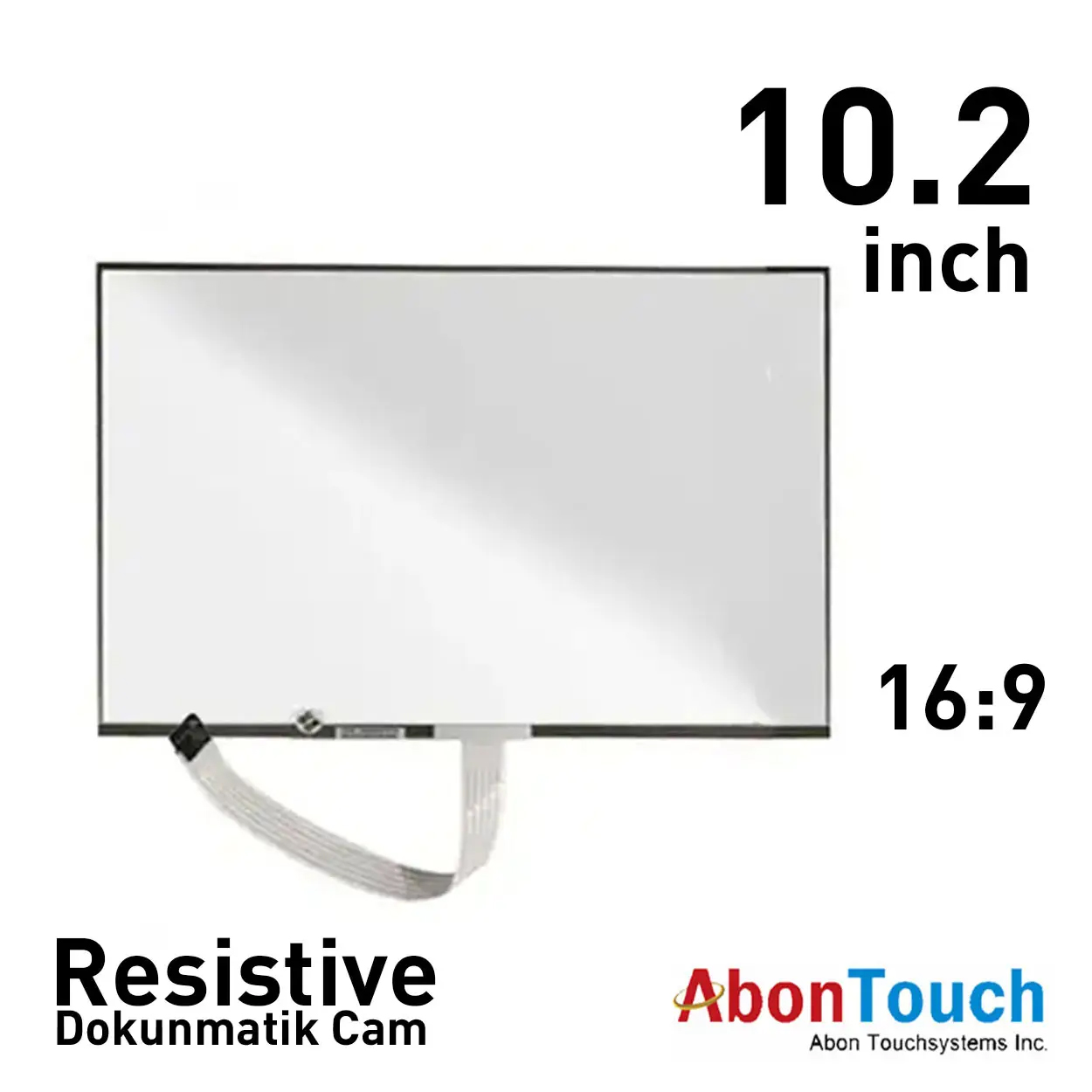 Abontouch 10.2" Rezistif Dokunmatik Cam